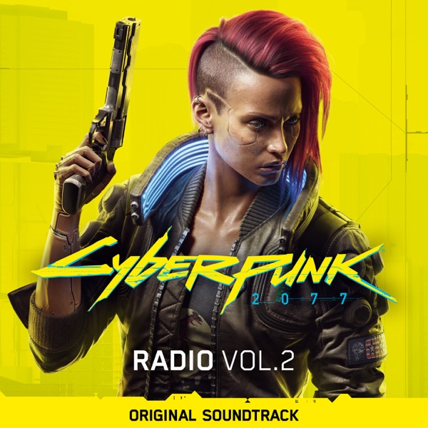 Cyberpunk 2077: Radio, Vol. 2 (Original Soundtrack) - Multi-interprètes