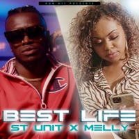 Best Life - Single - St Unit, Melly & VJ Awax