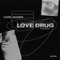 Love Drug (Jhony M Remix) - Carl Nunes lyrics