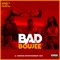 BAD & BOUJEE (feat. Steenie Dee & Jay Gong) - JOSSY lyrics