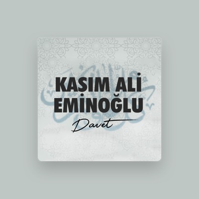 Listen to Kasım Ali Eminoğlu, watch music videos, read bio, see tour dates & more!