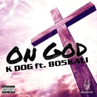 On God (feat. 805kali) - Single - K Dog