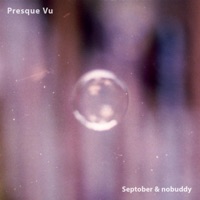 Presque Vu - Single - Septober & nobuddy