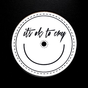 It's Ok to Cry - EP