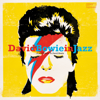 David Bowie in Jazz (A Jazz Tribute to David Bowie) - Various Artists