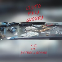 Listo pa la guerra (feat. k-el & dytroy) - Single - La clika de la milla alta