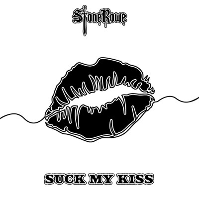 Suck My Kiss - Single