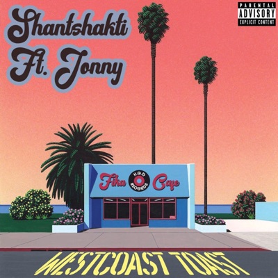 Westcoast Toast (feat. Jonny) - Single