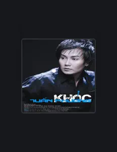 Luister naar Tuấn Phương, bekijk muziekvideo's, lees de bio, bekijk de tourdata, en meer!