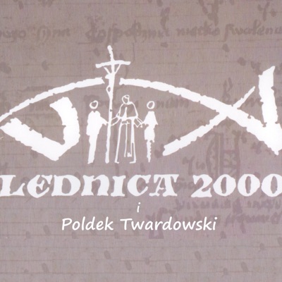 Lednica 2000 i Poldek Twardowski - Single
