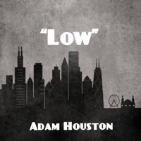 Low - Single - Adam Houston