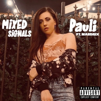 Mixed Signals (feat. Maedrix) - Single