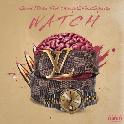 Watch (feat. Yhunga & FaceSqueeze) - Single
