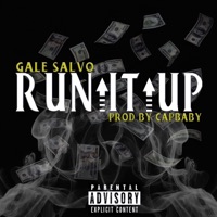 Run It Up - Single - Gale Salvo