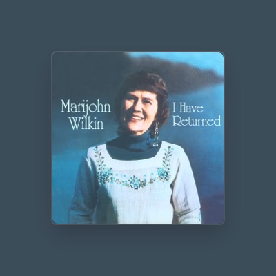 Listen to Marijohn Wilkin, watch music videos, read bio, see tour dates & more!
