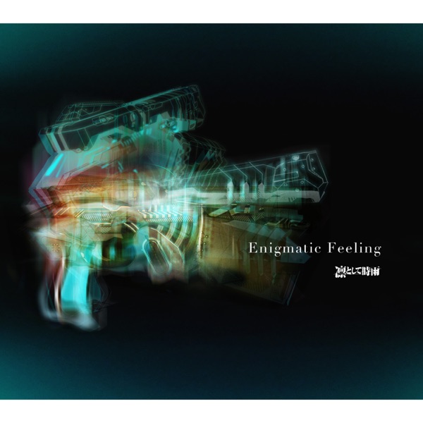 Enigmatic Feeling