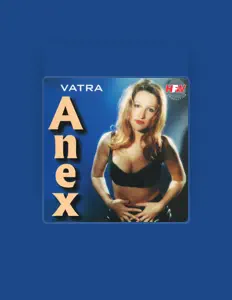 Anexを聴いたり、ミュージックビデオを鑑賞したり、経歴やツアー日程などを確認したりしましょう！