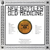 New Bottles, Old Medicine - Medicine Head