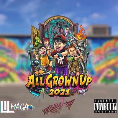 All Grown Up 2021 (feat. Nasty S) - Single