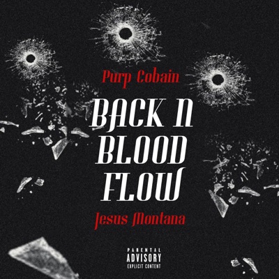 Back N Blood Flow (feat. Jesus Montana) - Single