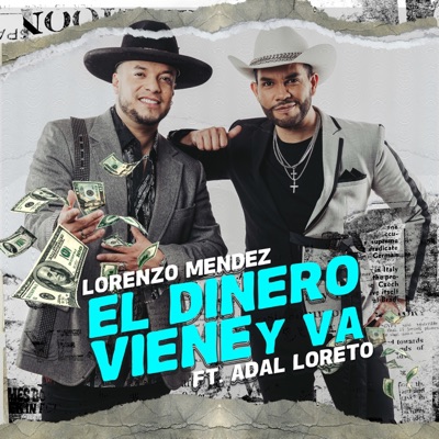 El Dinero Viene y Va (En Vivo) [feat. Adal Loreto] - Single