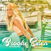 Brooke Eden - Sunroof
