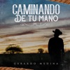 Caminando de Tu Mano - EP