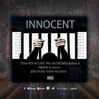 Innocent (feat. One the Incredible & Baila) - Single - Zenji Boy