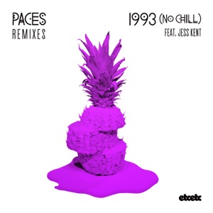 1993 (No Chill) [Remixes] [feat. Jess Kent] - EP