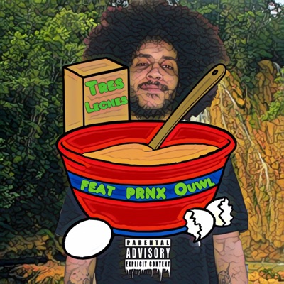 Tres Leches (feat. Prnx 0uwl) - Single
