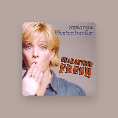 Listen to Suzanne Westenhoefer, watch music videos, read bio, see tour dates & more!