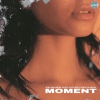 Moment (feat. Future Cities & Ness) - Single - Joe Maynor