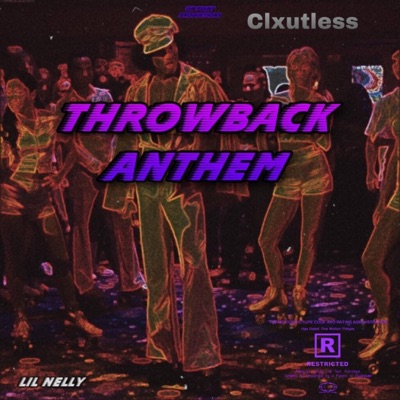Throwback Anthem (feat. Lil Nell3) - Single