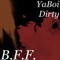 B.F.F. - YaBoi Dirty lyrics