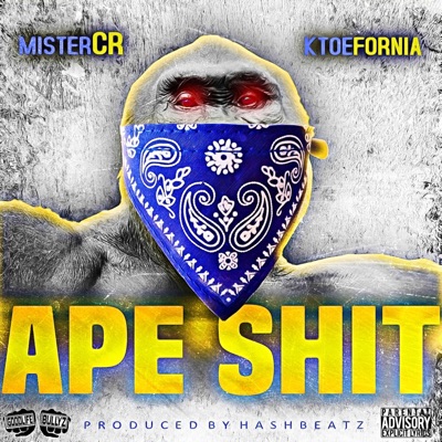 Ape Shit (feat. Ktoefornia) - Single