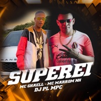 Superei - Single - Mc Ghaell & Mc Marrom NH