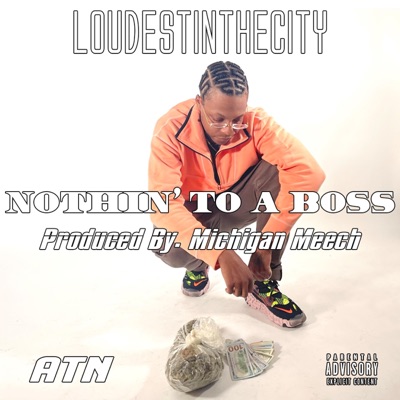 Nothin' To A Boss - Single