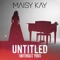 Untitled (Without You) - Maisy Kay lyrics