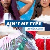 Ain't My Type (feat. Alli Fitz) - Single