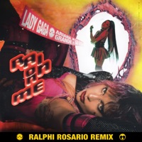Rain On Me (Ralphi Rosario Remix) - Single - Lady Gaga, Ariana Grande & Ralphi Rosario