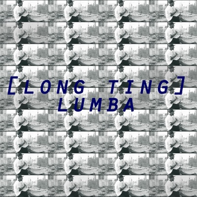 (Long Ting) Lumba - Single