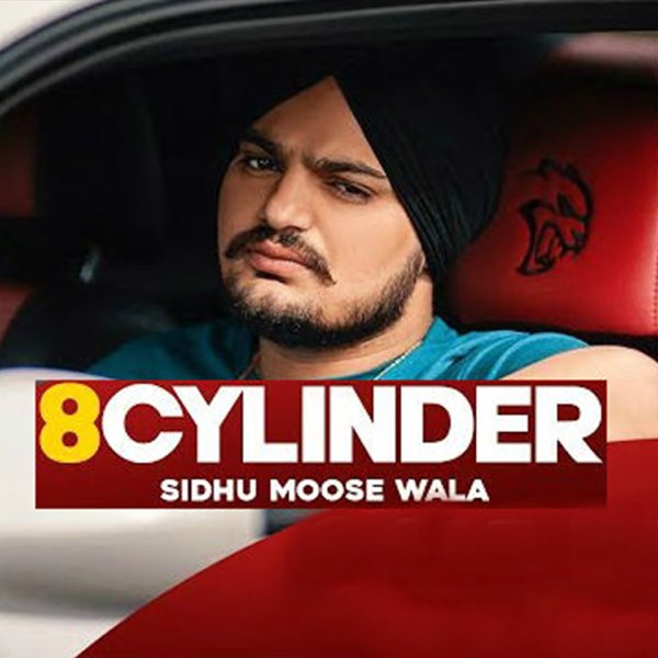 8 Cylinder - Single by Sidhu Moose Wala on Apple Music
