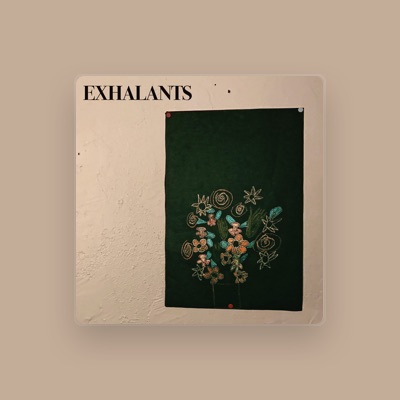Listen to exhalants, watch music videos, read bio, see tour dates & more!