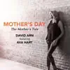 David Arn - Mother's Day: The Mother's Tale (feat. Ava Hart)