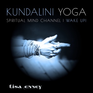 Kundalini Yoga: Spiritual Mind Channel, Wake Up! Serene Sounds Yoga, New Age Piano Energy Boost, Mindful Atmospheres, Yoga Asana, Zen Meditation and Yoga