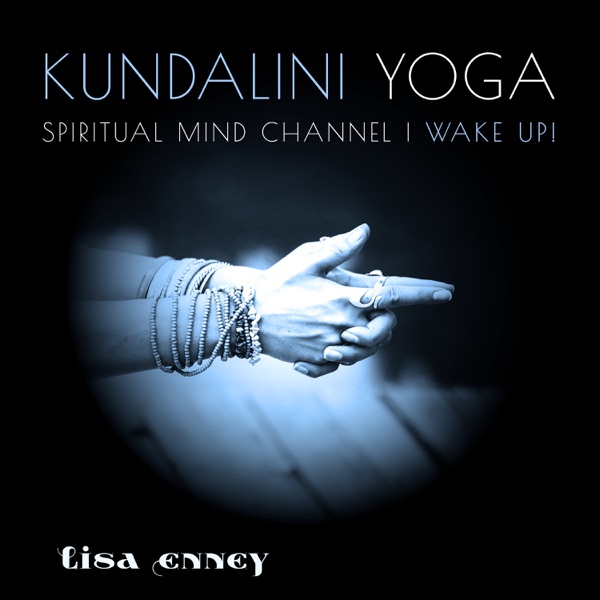 Kundalini Yoga: Spiritual Mind Channel, Wake Up! Serene Sounds Yoga, New Age Piano Energy Boost, Mindful Atmospheres, Yoga Asana, Zen Meditation and Yoga