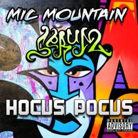 Hocus Pocus - Single - Mic Mountain & Serum