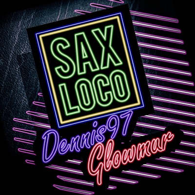 Saxo Loco (feat. Glowmur) - Single