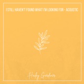 I Still Haven't Found What I'm Looking For (Acoustic) artwork