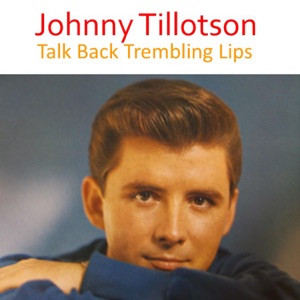 Johnny Tillotson - Talk Back Trembling Lips - Line Dance Choreograf/in